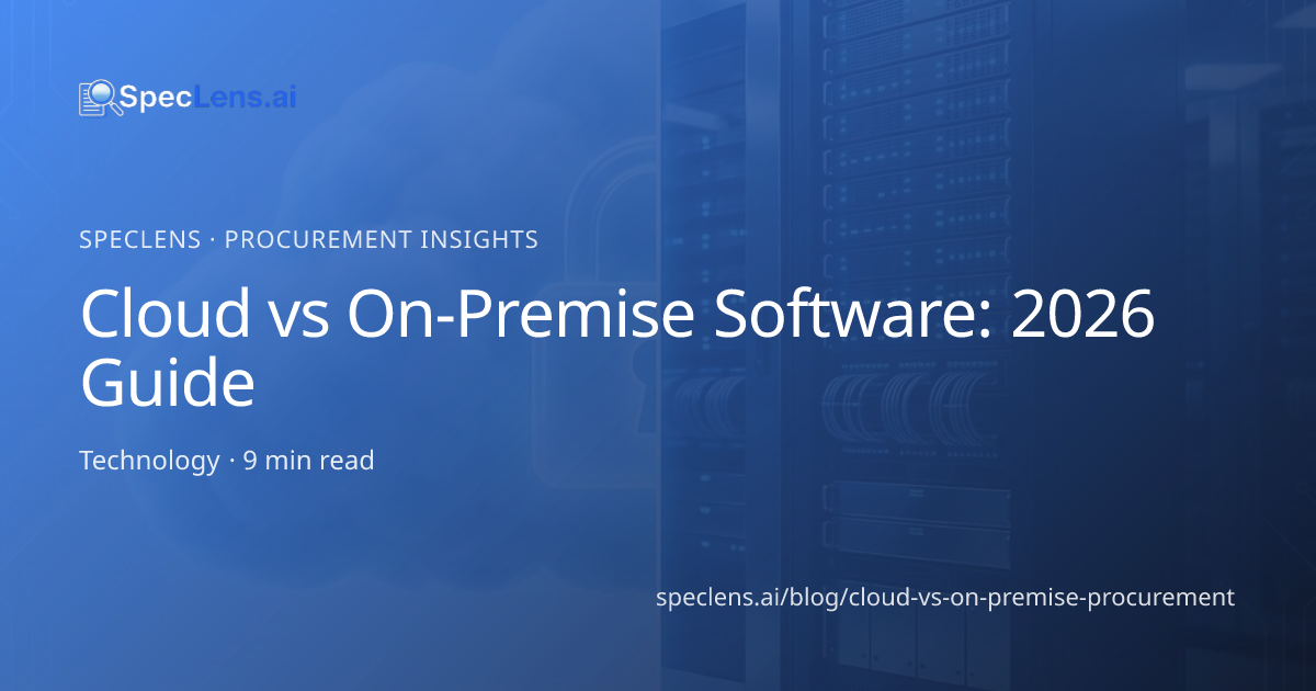 Cloud vs On-Premise Software: 2026 Guide | SpecLens