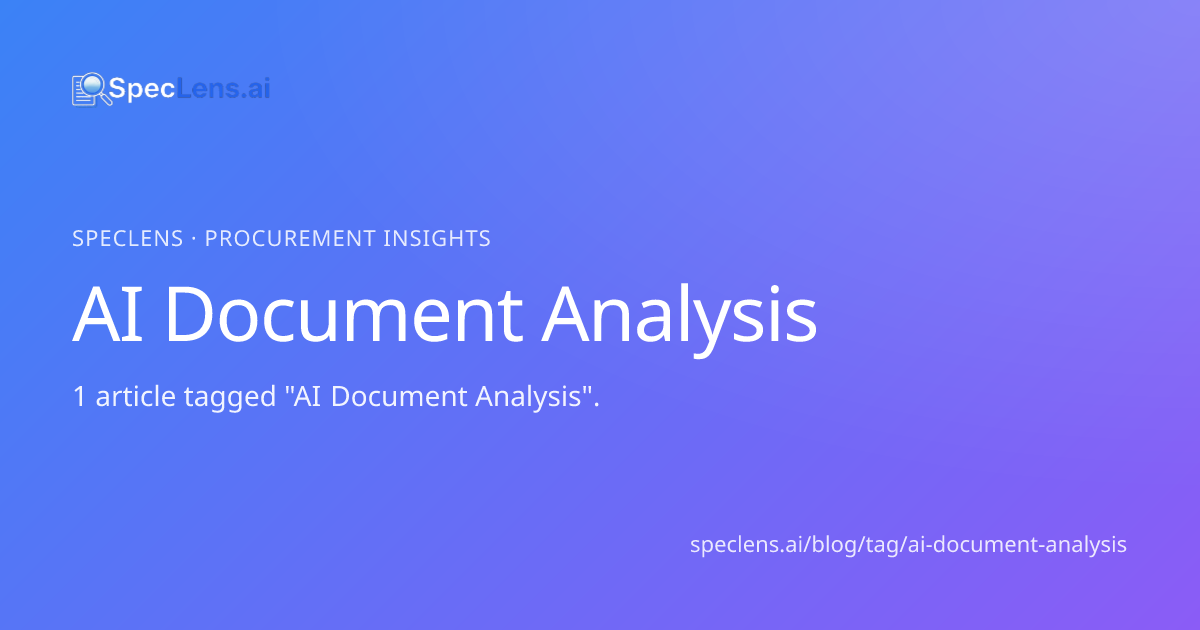 AI Document Analysis Articles — SpecLens Procurement Blog | SpecLens